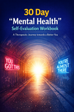 30 Day "Mental Health" Self-Evaluation Workbook (Female Version)